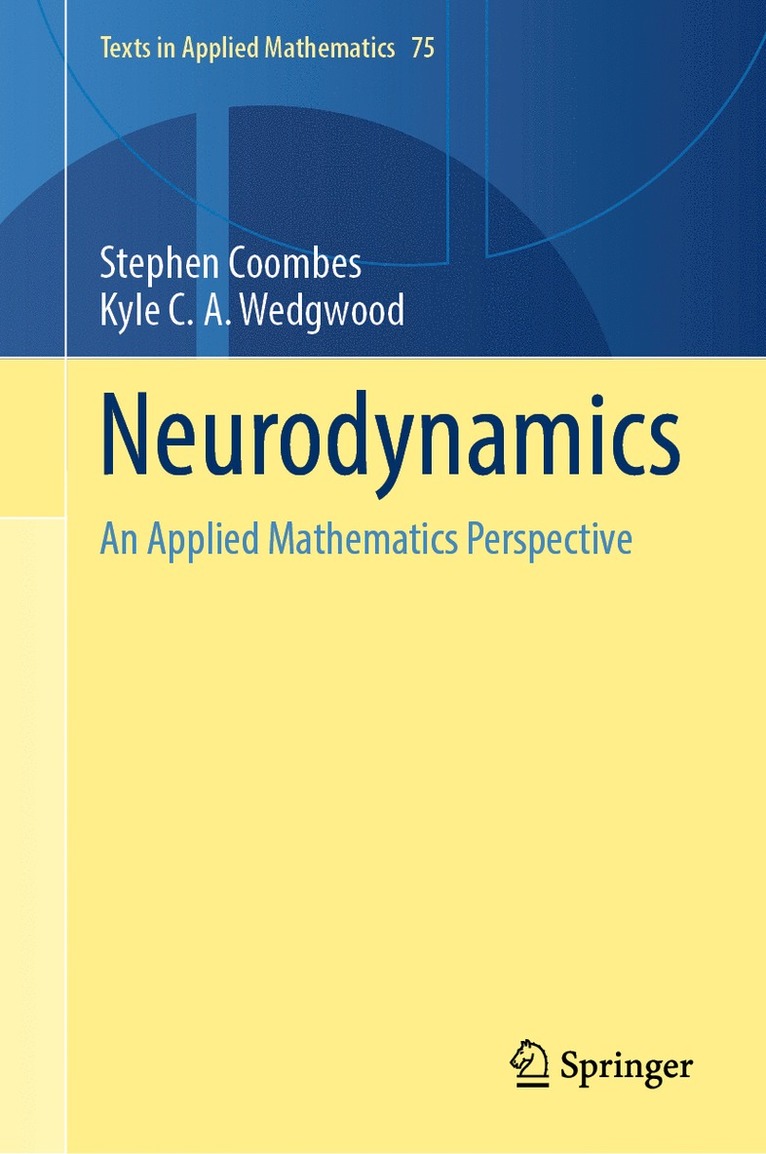 Stephen Coombes, Kyle C. A. Wedgwood, Kyle C. a. Wedgwood - Neurodynamics, Inbunden