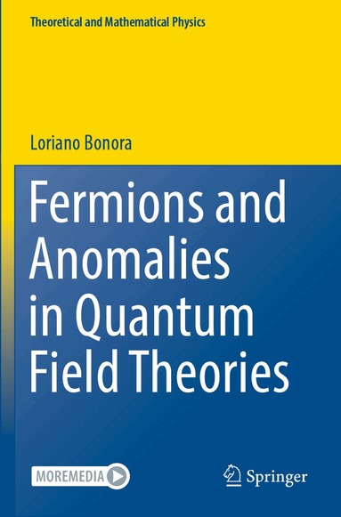 Loriano Bonora - Fermions and Anomalies in Quantum Field Theories, Häftad