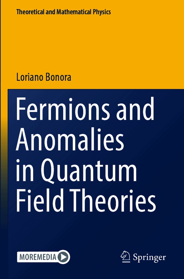 Loriano Bonora - Fermions and Anomalies in Quantum Field Theories, Häftad