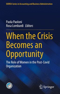 bokomslag When the Crisis Becomes an Opportunity