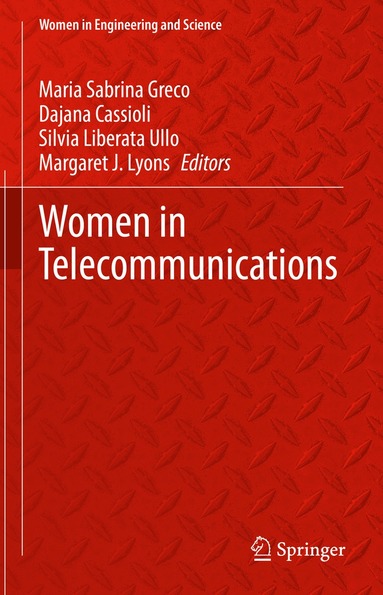 Maria Sabrina Greco, Dajana Cassioli, Silvia Liberata Ullo, Margaret J. Lyons - Women in Telecommunications, Inbunden