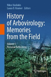 bokomslag History of Arbovirology: Memories from the Field