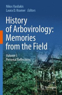 bokomslag History of Arbovirology: Memories from the Field