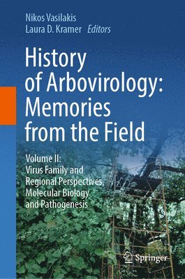 History of Arbovirology: Memories from the Field 1