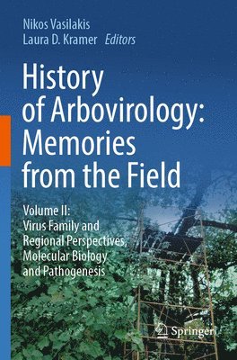 bokomslag History of Arbovirology: Memories from the Field