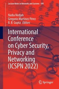 bokomslag International Conference on Cyber Security, Privacy and Networking (ICSPN 2022)