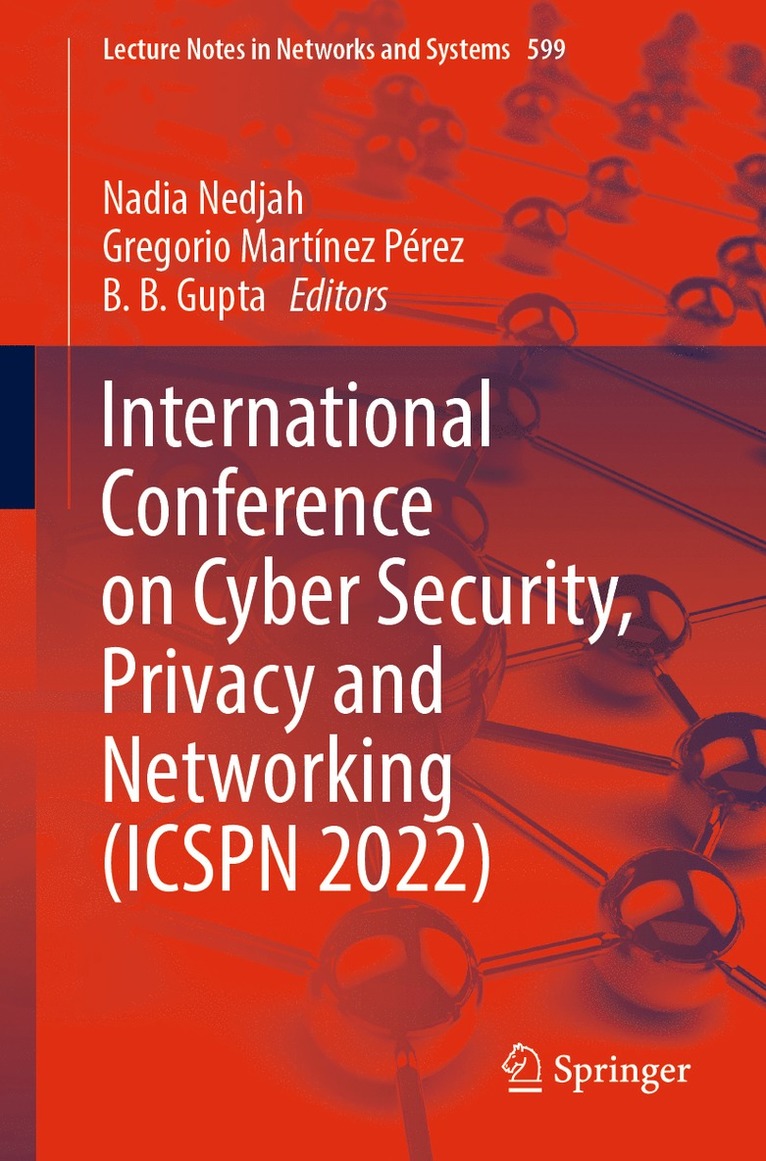 International Conference on Cyber Security, Privacy and Networking (ICSPN 2022) 1