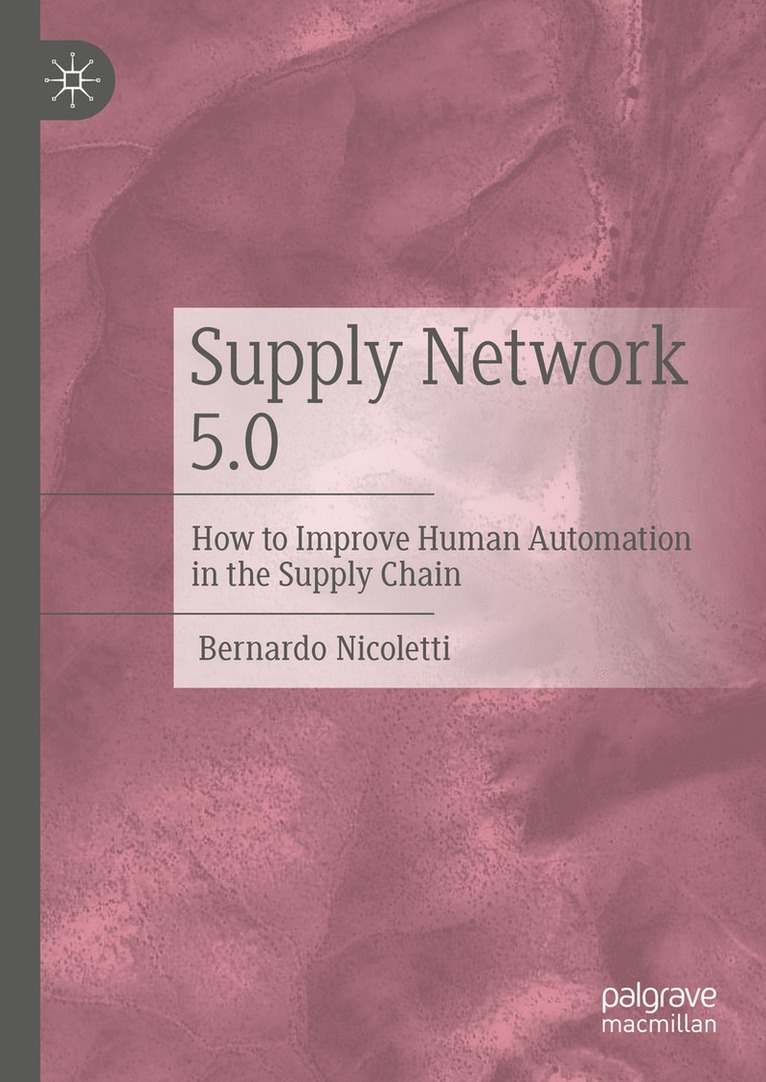 Bernardo Nicoletti - Supply Network 5.0, Inbunden