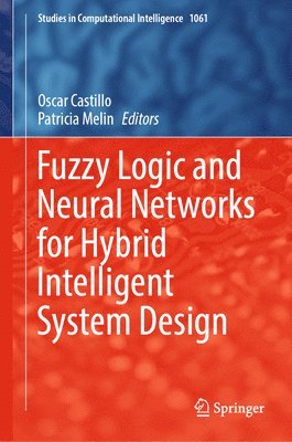 bokomslag Fuzzy Logic and Neural Networks for Hybrid Intelligent System Design