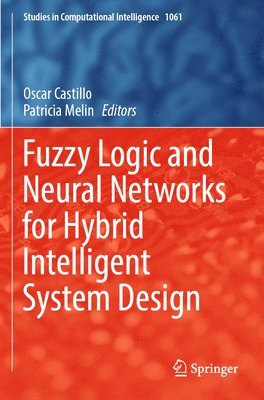 bokomslag Fuzzy Logic and Neural Networks for Hybrid Intelligent System Design