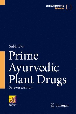 Sukh Dev - Prime Ayurvedic Plant Drugs, Inbunden