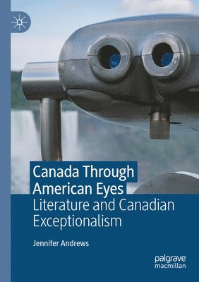 bokomslag Canada Through American Eyes