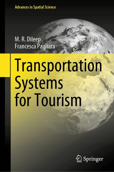 M. R. Dileep, Francesca Pagliara - Transportation Systems for Tourism, Inbunden