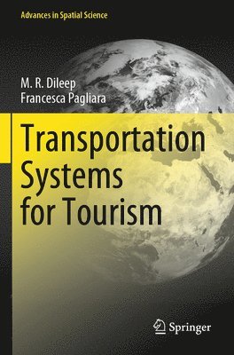 M. R. Dileep, Francesca Pagliara - Transportation Systems for Tourism, Häftad