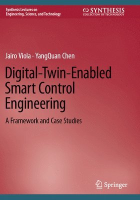 Digital-Twin-Enabled Smart Control Engineering 1