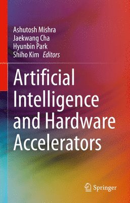 bokomslag Artificial Intelligence and Hardware Accelerators