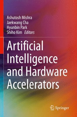 bokomslag Artificial Intelligence and Hardware Accelerators