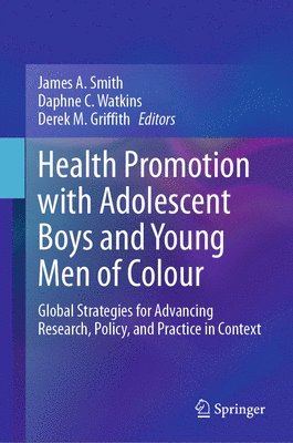 bokomslag Health Promotion with Adolescent Boys and Young Men of Colour