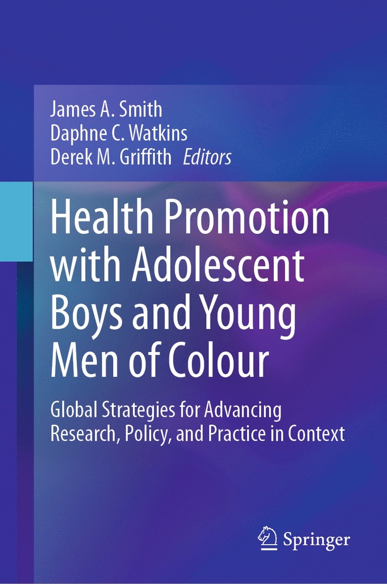 James A. Smith, Daphne C. Watkins, Derek M. Griffith, James a. Smith - Health Promotion with Adolescent Boys and Young Men of Colour, Inbunden