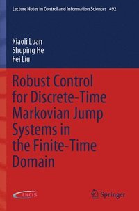 bokomslag Robust Control for Discrete-Time Markovian Jump Systems in the Finite-Time Domain