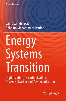 Vahid Vahidinasab, Behnam Mohammadi-Ivatloo - Energy Systems Transition, Häftad