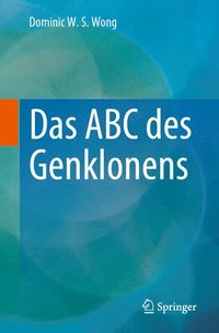 bokomslag Das ABC des Genklonens