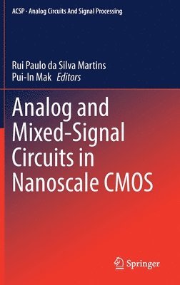 Analog and Mixed-Signal Circuits in Nanoscale CMOS 1