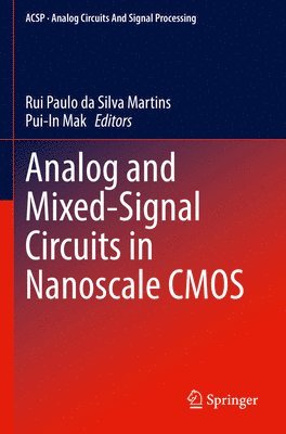 Analog and Mixed-Signal Circuits in Nanoscale CMOS 1