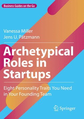 Archetypical Roles in Startups 1