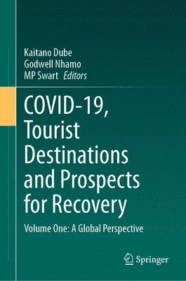 COVID-19, Tourist Destinations and Prospects for Recovery 1