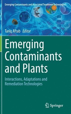 Emerging Contaminants and Plants 1