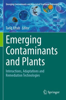 bokomslag Emerging Contaminants and Plants
