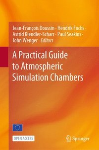 bokomslag A Practical Guide to Atmospheric Simulation Chambers