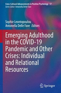 bokomslag Emerging Adulthood in the COVID-19 Pandemic and Other Crises: Individual and Relational Resources