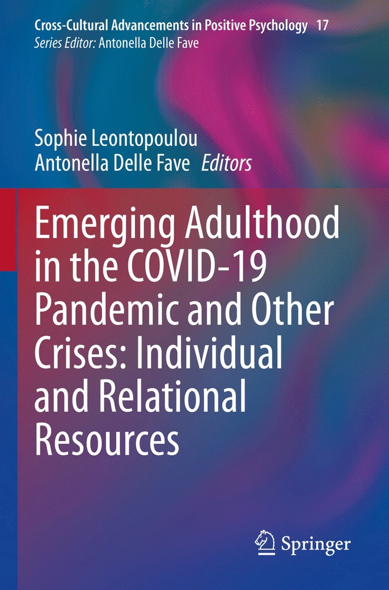 Emerging Adulthood in the COVID-19 Pandemic and Other Crises: Individual and Relational Resources 1