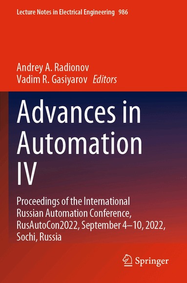Andrey A. Radionov, Vadim R. Gasiyarov - Advances in Automation IV, Häftad