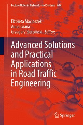 bokomslag Advanced Solutions and Practical Applications in Road Traffic Engineering