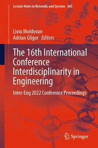 bokomslag The 16th International Conference Interdisciplinarity in Engineering