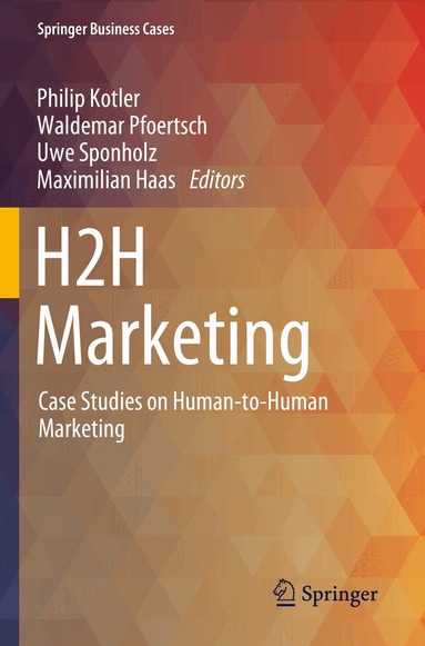 Philip Kotler, Waldemar Pfoertsch, Uwe Sponholz, Maximilian Haas - H2H Marketing, Häftad