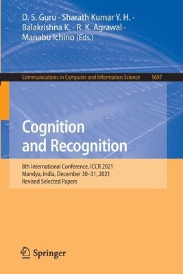 D. S. Guru, Sharath Kumar Y. H., Balakrishna K., R. K. Agrawal, Manabu Ichino - Cognition and Recognition, Häftad