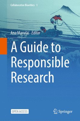 A Guide to Responsible Research 1