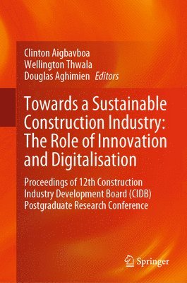 bokomslag Towards a Sustainable Construction Industry: The Role of Innovation and Digitalisation