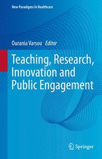 bokomslag Teaching, Research, Innovation and Public Engagement
