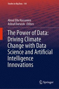 bokomslag The Power of Data: Driving Climate Change with Data Science and Artificial Intelligence Innovations