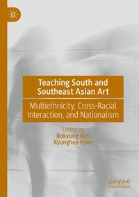 bokomslag Teaching South and Southeast Asian Art