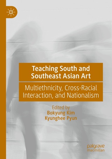Bokyung Kim, Kyunghee Pyun - Teaching South and Southeast Asian Art, Häftad