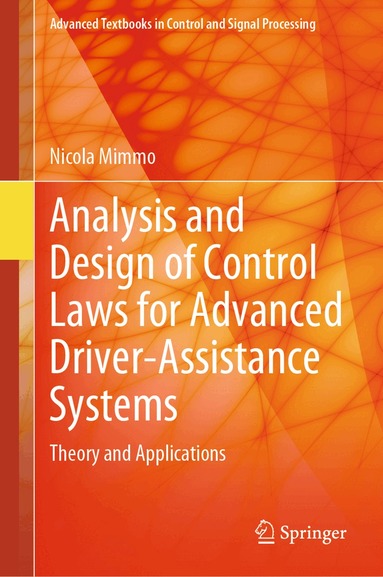 Nicola Mimmo - Analysis and Design of Control Laws for Advanced Driver-Assistance Systems, Inbunden