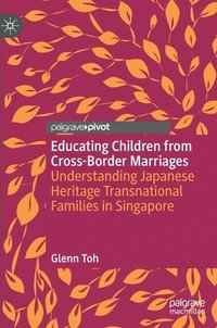 bokomslag Educating Children from Cross-Border Marriages