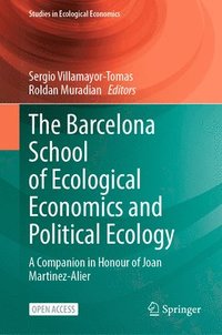 bokomslag The Barcelona School of Ecological Economics and Political Ecology