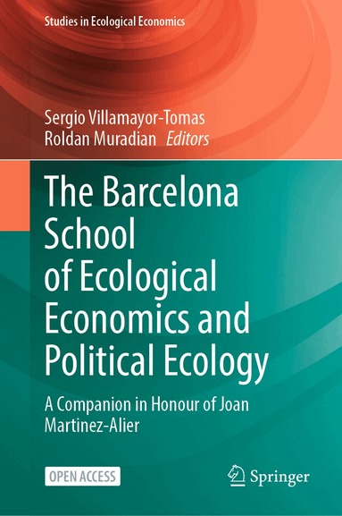 Sergio Villamayor-Tomas, Roldan Muradian - Barcelona School of Ecological Economics and Political Ecology, Inbunden